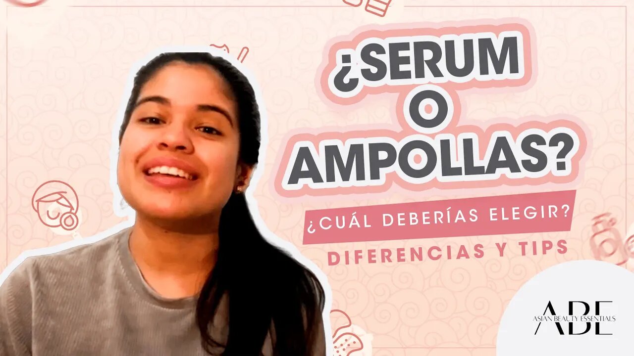 ¿Serum o Ampollas? ¿Cuál deberías elegir? - Diferencias y Tips