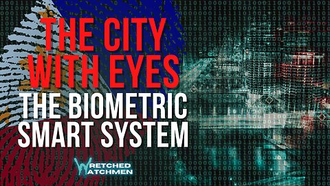 The City With Eyes: The Biometric Smart System