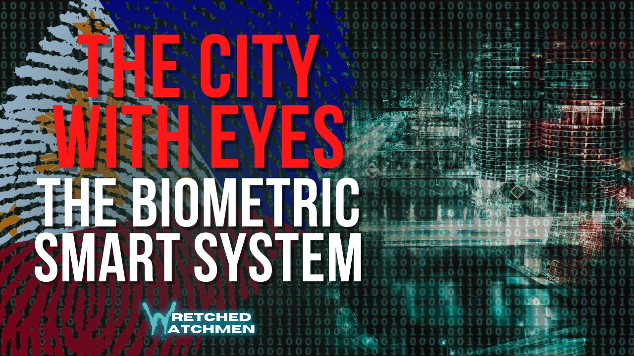 The City With Eyes: The Biometric Smart System