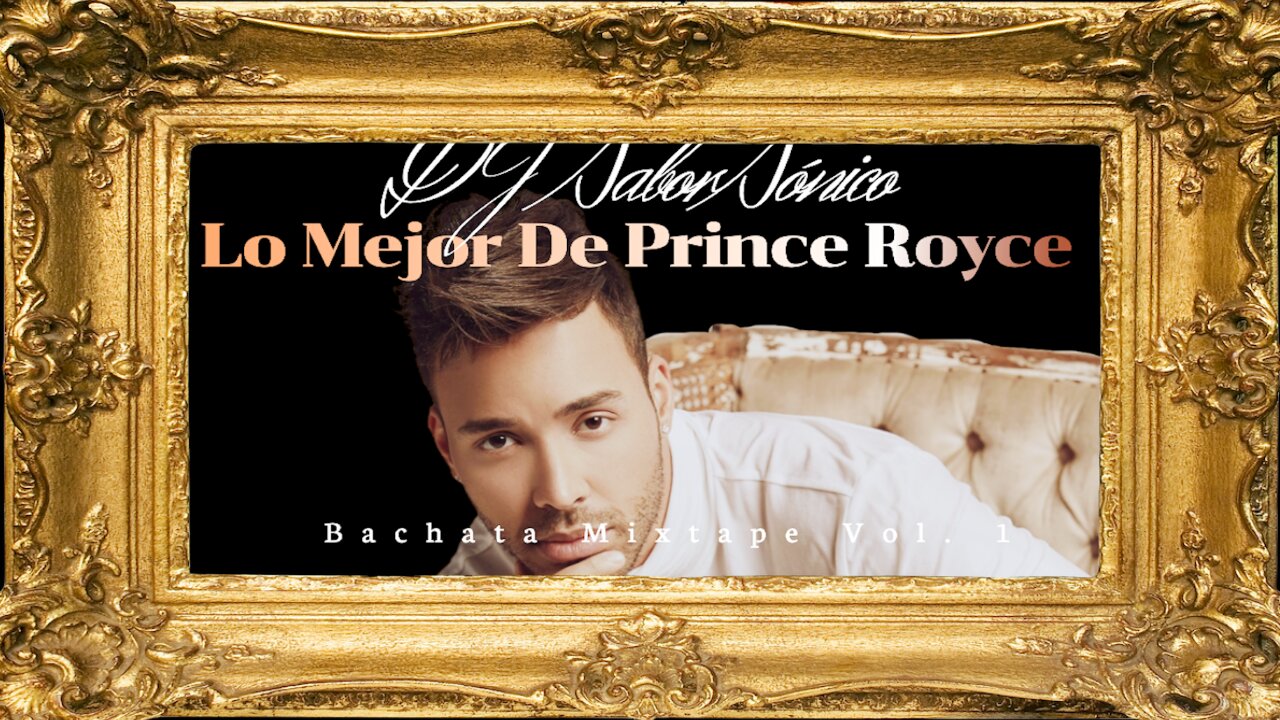 DJ SaborSónico🎤| Lo Mejor De Prince Royce | Bachata Mixtape Vol. 1