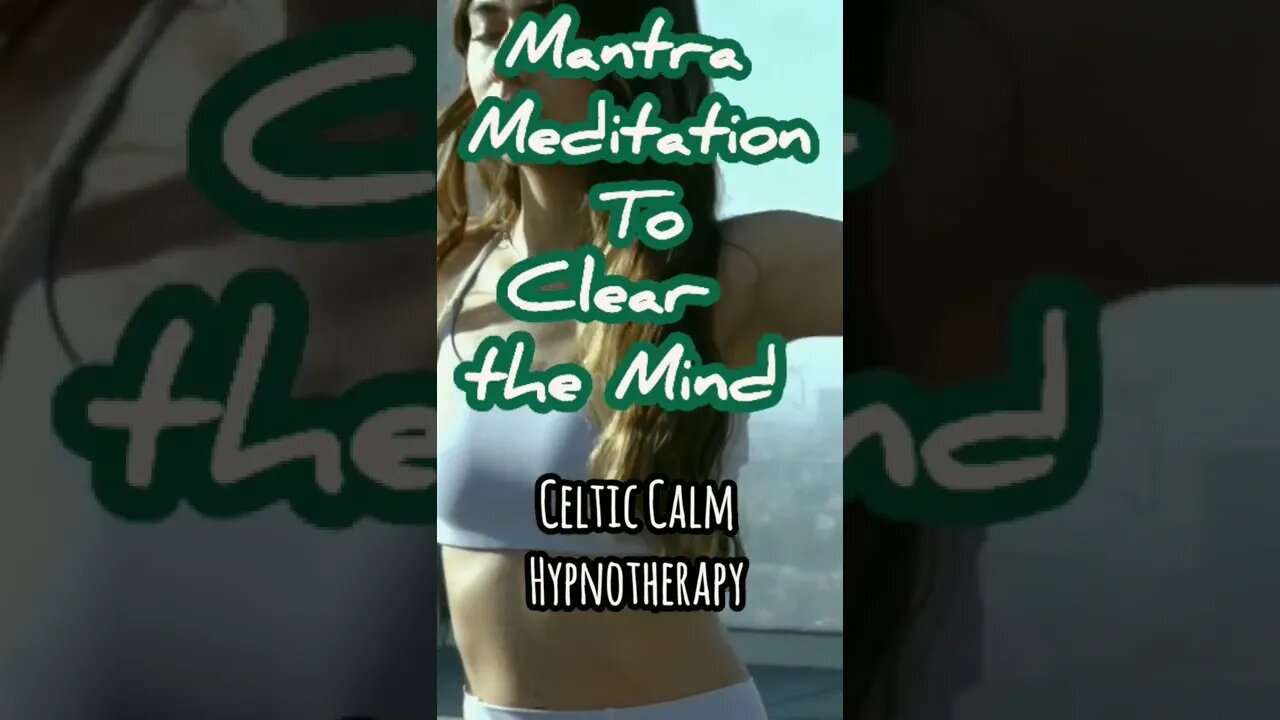 Mantra Meditation to Clear the Mind