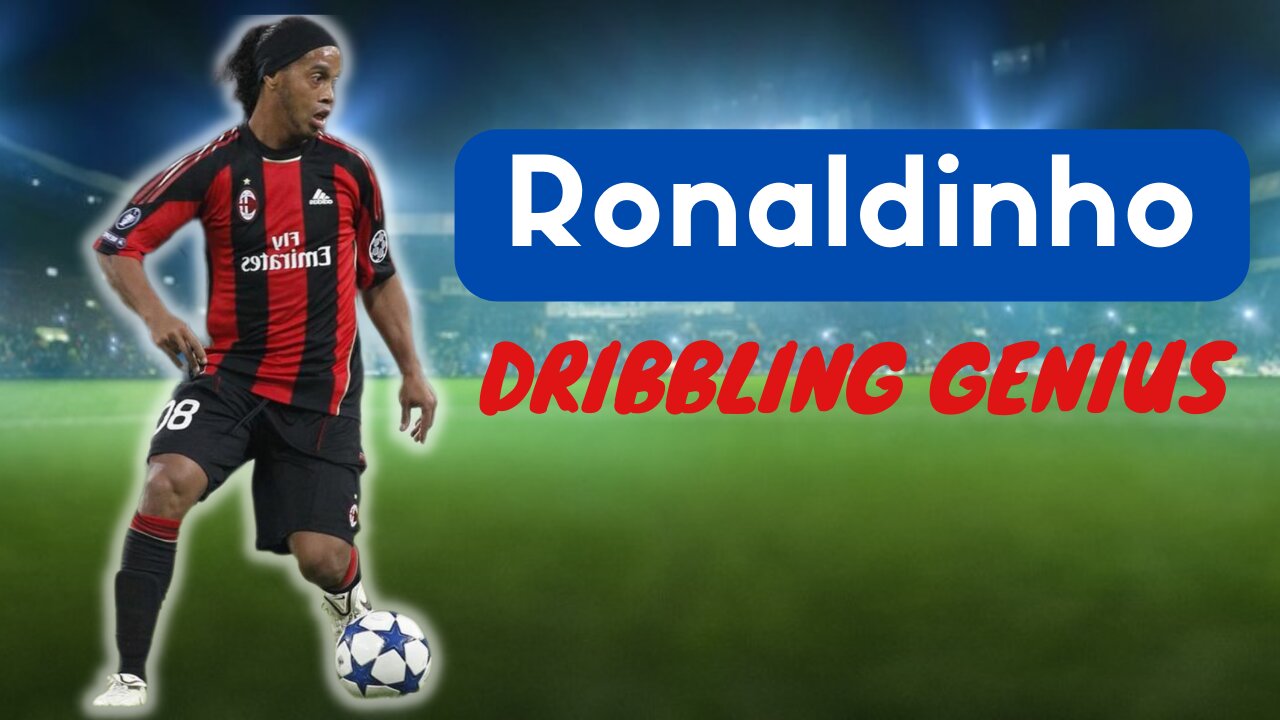 Ronaldinho | Dribbling Genius...