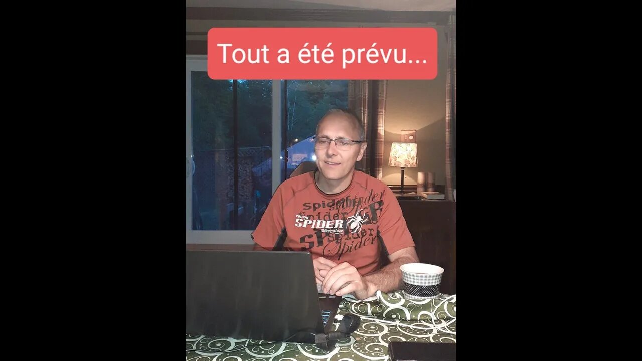 Tout a été prévu !