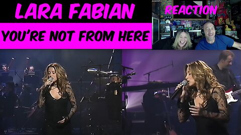 Reaction - Lara Fabian "You're not from here" Live 2000