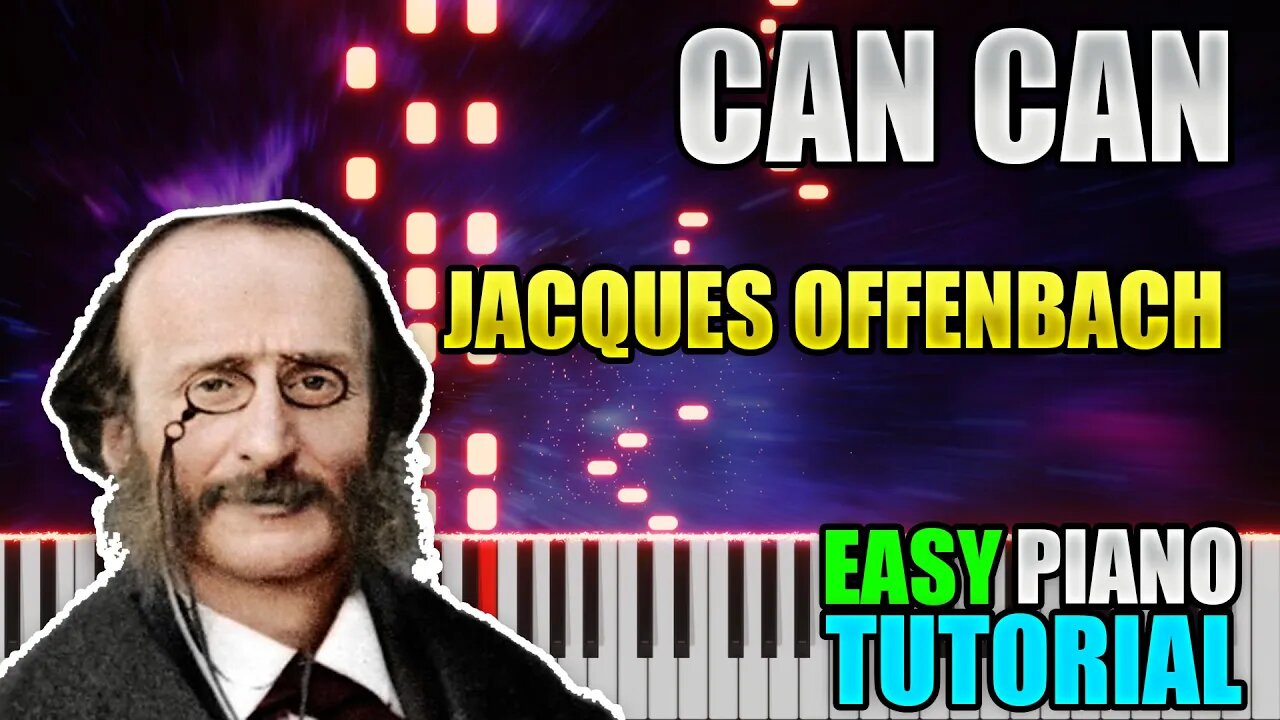 Can Can - Jacques Offenbach | Easy Piano Lesson