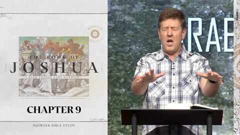 Midweek Bible Study | Joshua 9 | Gary Hamrick