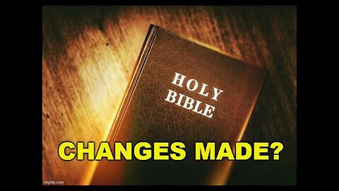 Changes Made to the Bible.