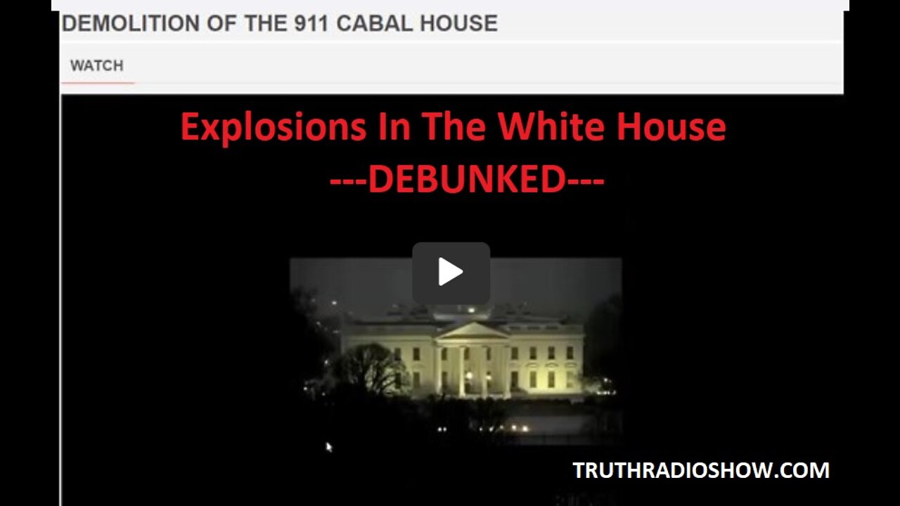 DEMOLITION EXPLOSIONS IN THE WHITE HOUSE - DEBUNKED