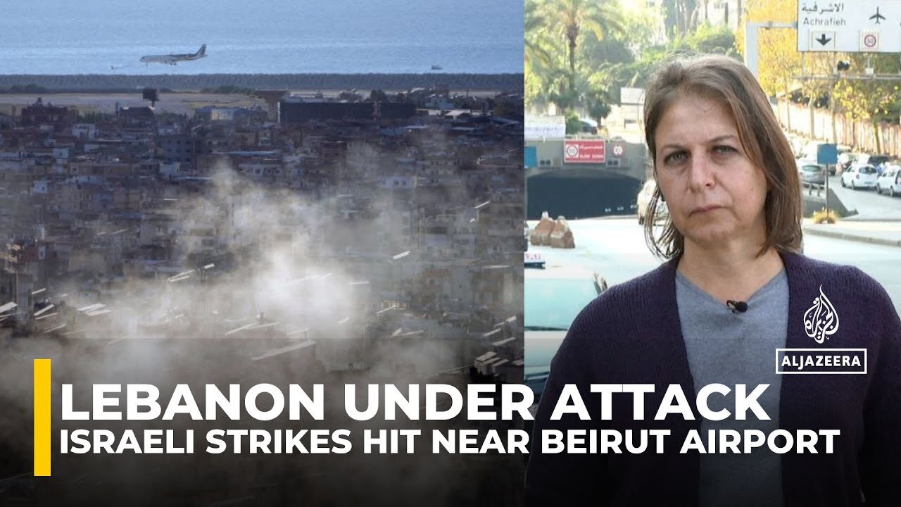 Israeli strikes hit near Beirut airport; Lebanon accuses Israel of escalating aggression