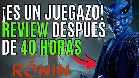 RISE OF THE RONIN 💥¿CUMPLE con lo que SE ESPERABA del JUEGO? 💥 REVIEW Y OPINIÓN sin SPOILERS