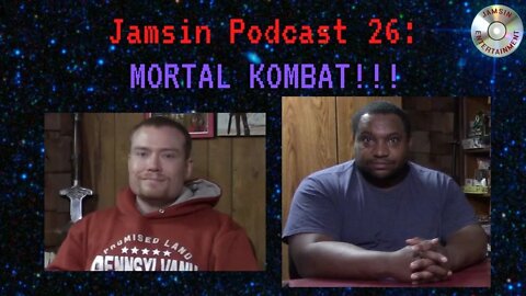 Jamsin Podcast 26: Mortal Kombat