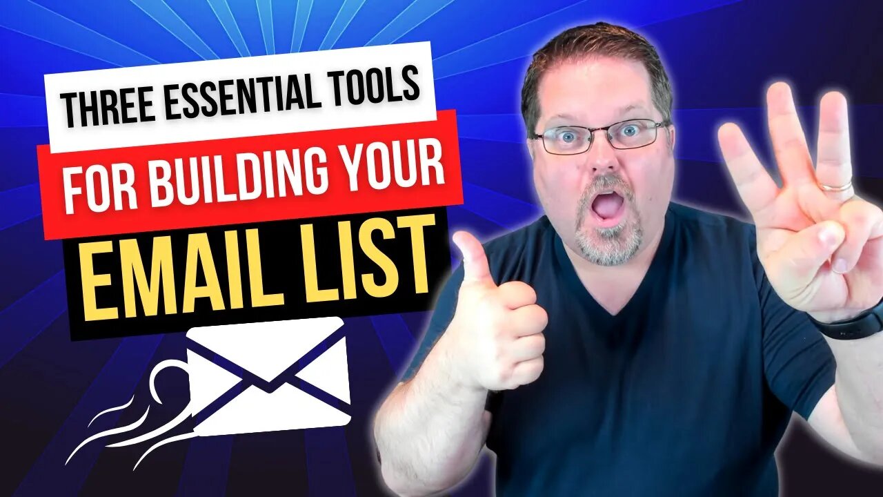 3 Essential Tools for Building Your Email List FAST