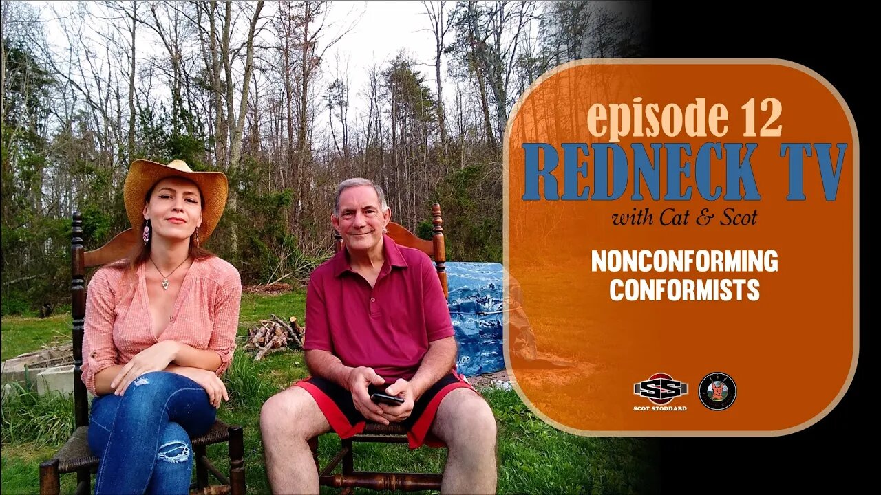 Redneck TV 12 with Cat & Scot // Nonconforming Conformists