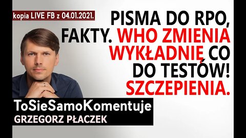 Pismo do RPO, fakty, WHO zmienia wykładnię co do testów! Szzcepienia na pokaz.