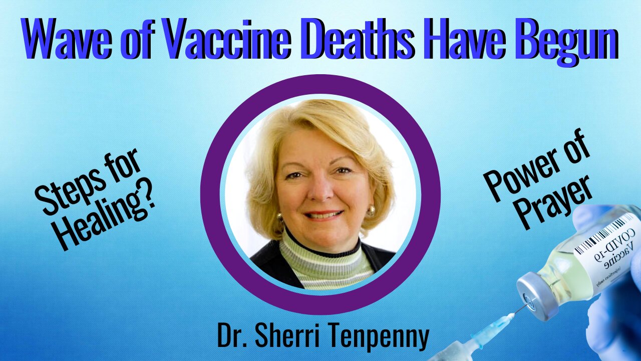 The Tsunami of Deaths Have Begun | Be Spiritually Grounded to Prepare | Dr. Sherri Tenpenny