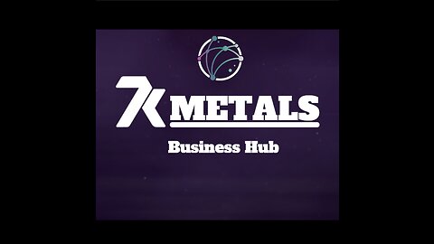 7K Metals Business Hub