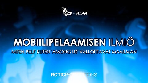 MOBIILIPELAAMISEN ILMIÖ - R-BLOGI | RCTIC