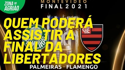 Quem poderá assistir à final da Libertadores? - Na Zona do Agrião - 21/10/21