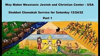 Parashat Miketz and Shabbat Chanukah - Shabbat Service for 12.24.22 – Part 1