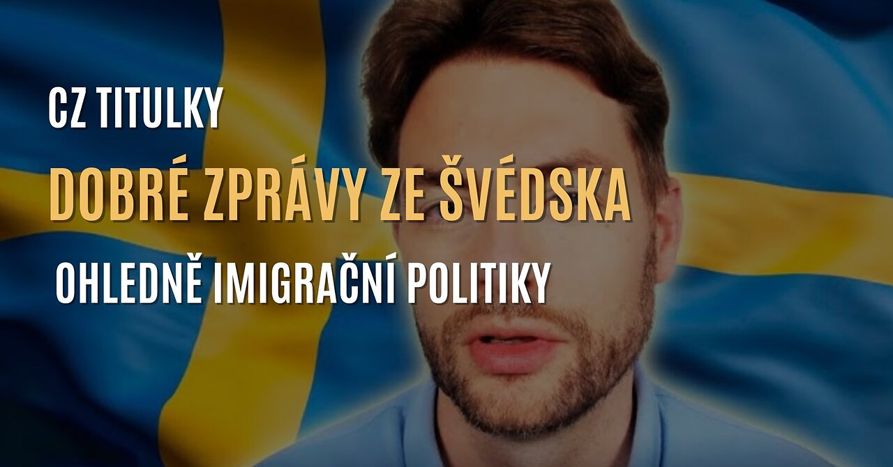 Dobré zprávy ze Švédska ohledně imigrační politiky (CZ TITULKY)