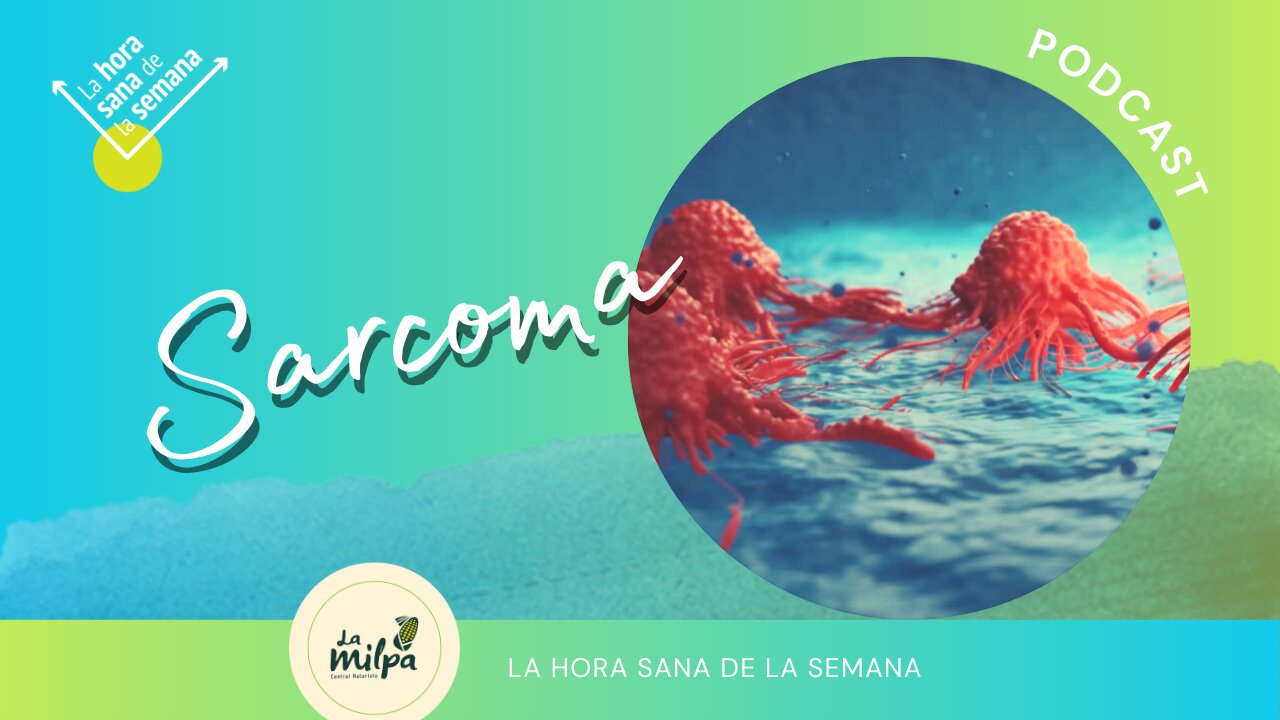 Sarcoma, el cáncer olvidado