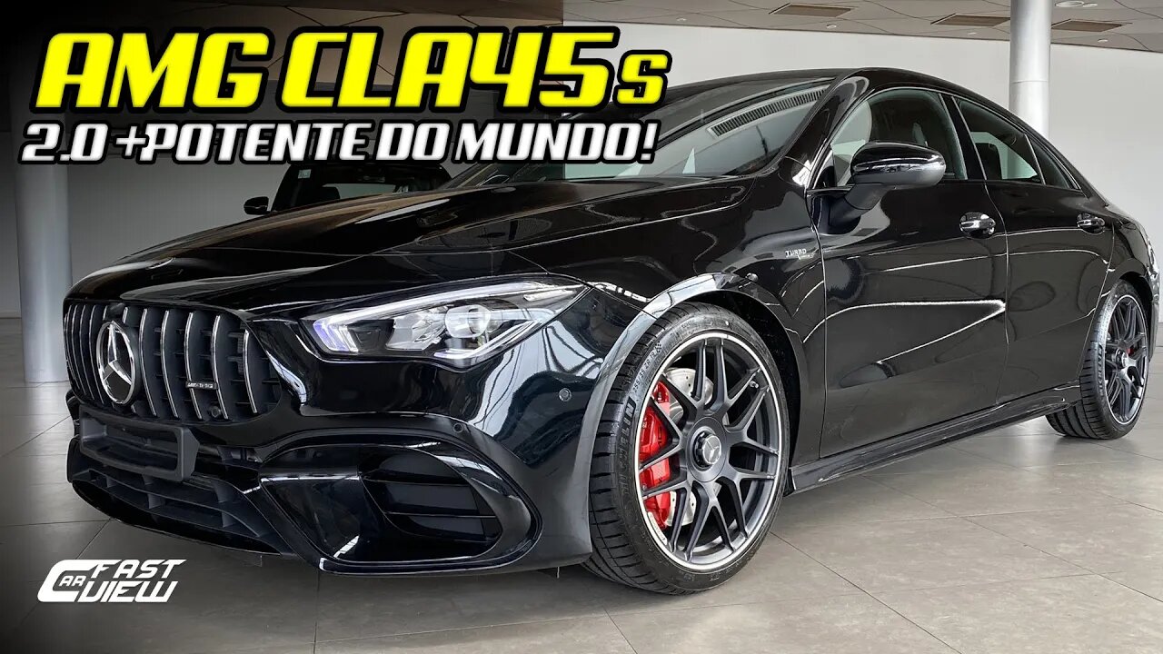 MERCEDES AMG CLA45S 2021 EM DETALHES! O SEDAN 2.0 DE 431 CV MAIS POTENTE DO MUNDO - Fast Car View