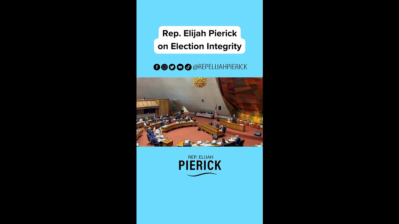 Rep Elijah Pierick on Election Integrity