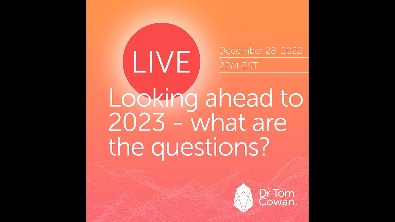 Looking Ahead to 2023- What are the Questions?