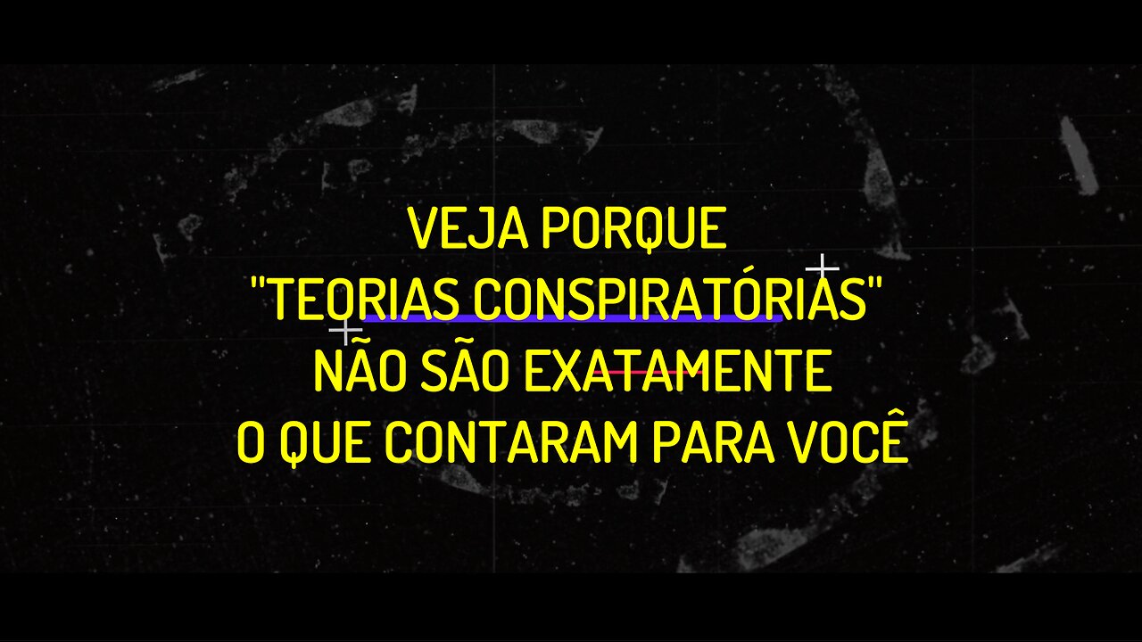 "TRELENDO" TEORIAS CONSPIRATÓRIAS