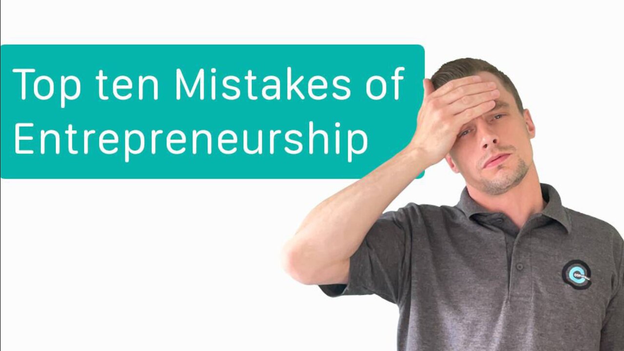 The top ten Mistakes of Entrepreneurship