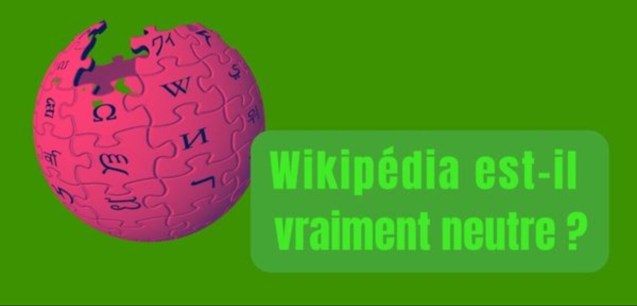 Wikipédia, vraiment neutre ?