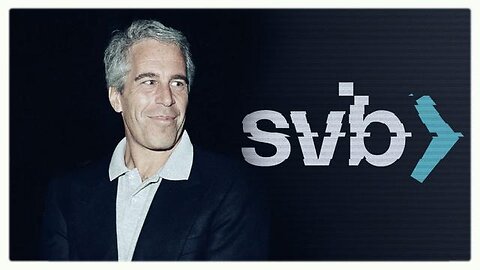 CBDC SVB and the Jeffrey Epstein Connection. Israel Pulled 1 Billion From SVBank Day Before Collapse