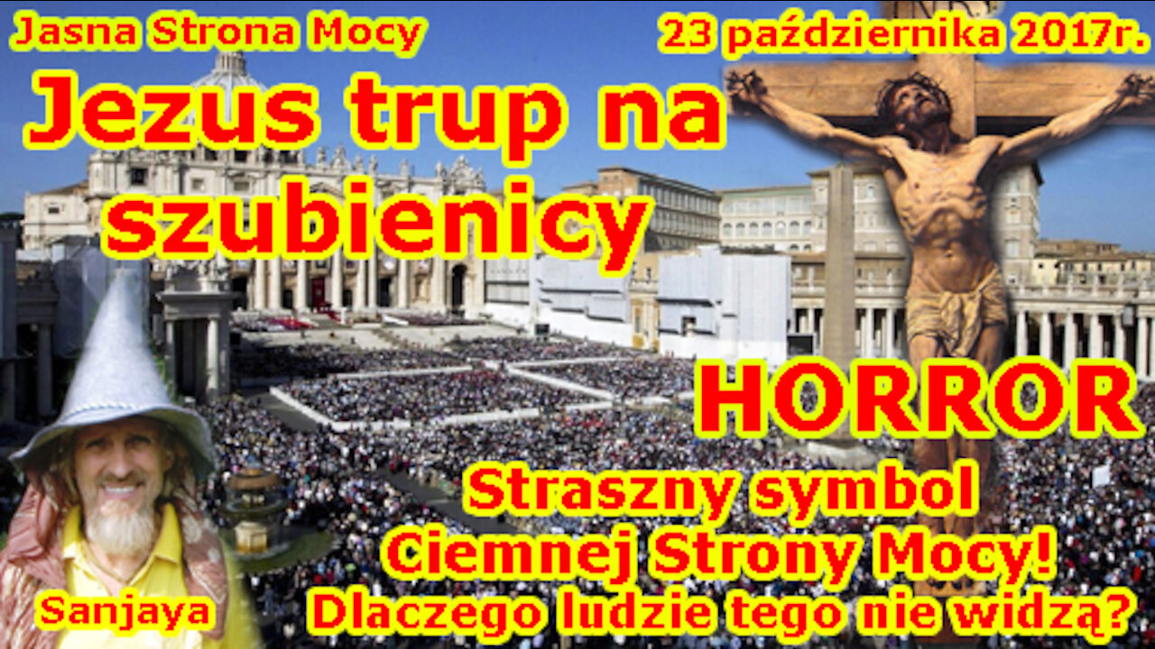 Jezus trup na szubienicy! HORROR! Straszny symbol Ciemnej Strony Mocy!