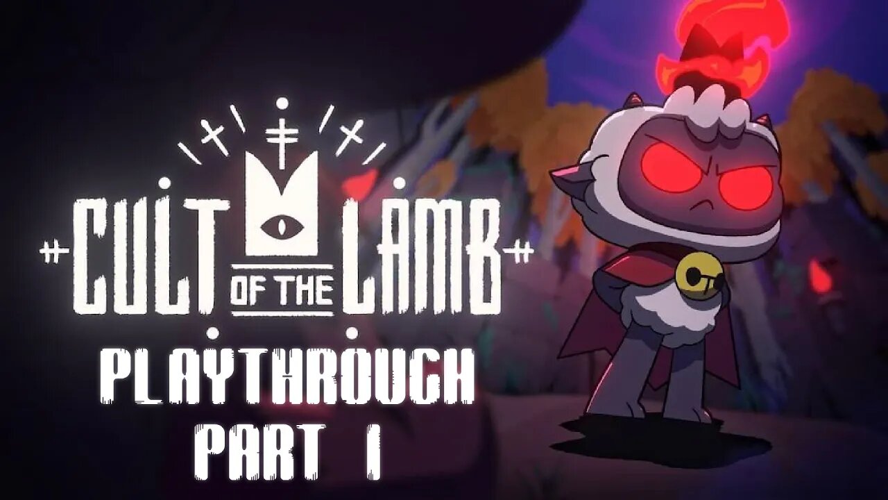 Cult of the Lamb Playthrough Part 1 (Longform sort of)