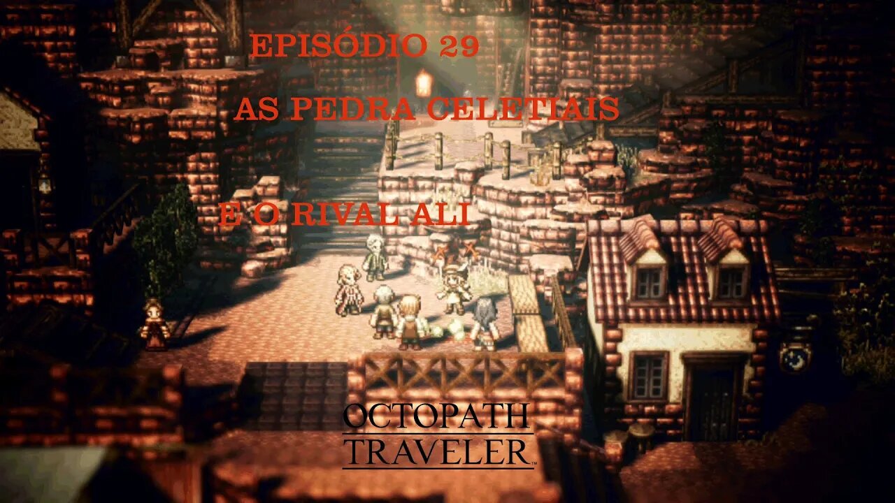 OCTOPATH TRAVELER EP 29 SKYSTONE E ALI