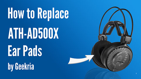 How to Replace ATH-AD500X Headphones Ear Pads / Cushions | Geekria