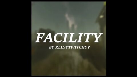 FACILITY - Call of Duty Custom Zombie Maps