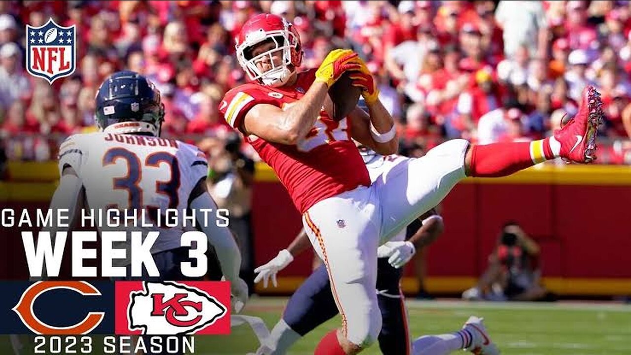 Chicago Bears vs. Kansas City Chiefs | 2023 Week 3 Game Highlights