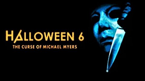 HALLOWEEN 6: THE CURSE OF MICHAEL MYERS 1995 Sinister Cult Plots to Use Michael FULL MOVIE HD & W/S