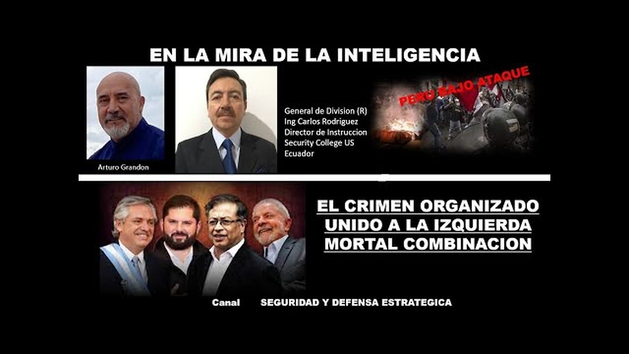 22:30 EN LA MIRA DE LA INTELIGENCIA... PERU BAJO ATAQUE / EL CRIMEN ORGANIZADO ....