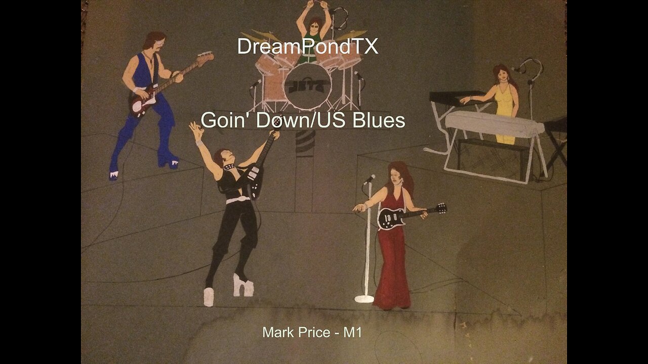 DreamPondTX/Mark Price - Goin' Down/US Blues (M1 at the Pond)