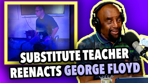 COP SUBSTITUTE TEACHER REENACTS GEORGE FLOYD | JLP