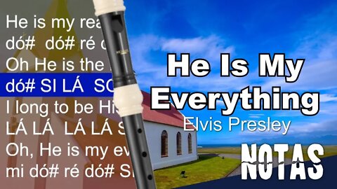 He Is My Everything - Elvis Presley - Cifra melódica