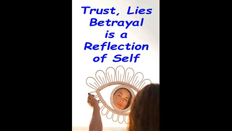 Betrayal is a Reflection