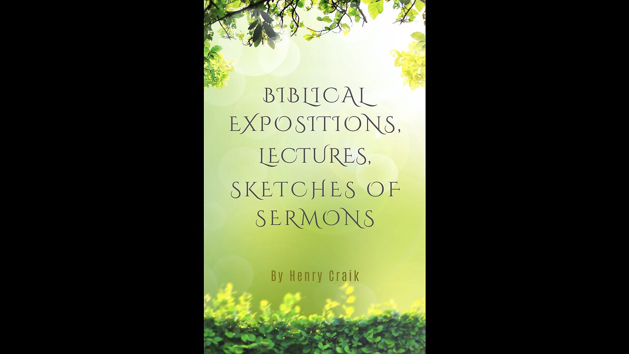 Biblical Expositions Lectures Sketches Of Sermons Lecture On The Doctrine Of Baptismal Regeneration