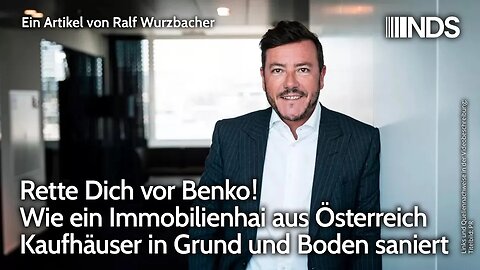 Rette Dich vor Benko! Wie ein Immobilienhai aus Österreich Kaufhäuser in Grund und Boden saniert NDS