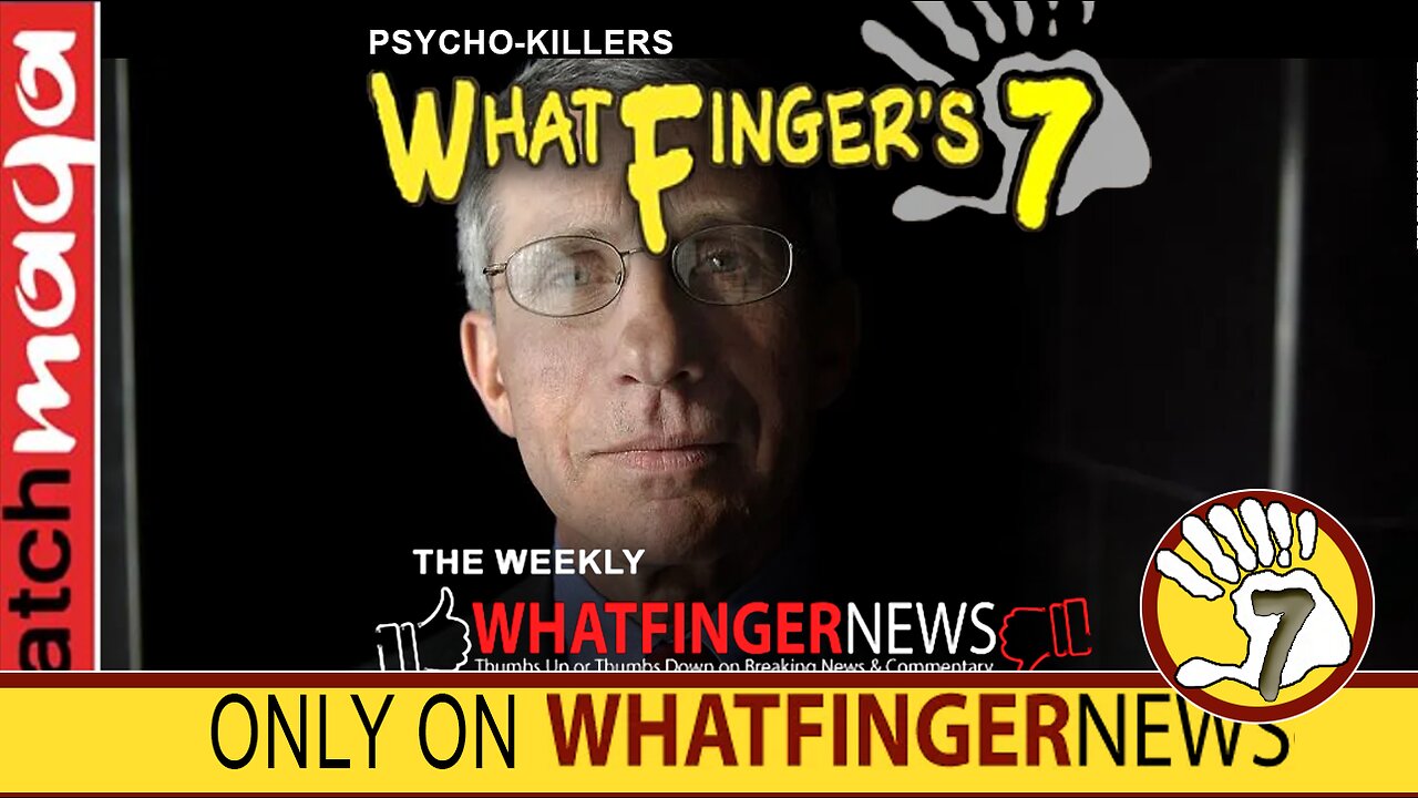 PSYCHO-KILLERS: Whatfinger's 7