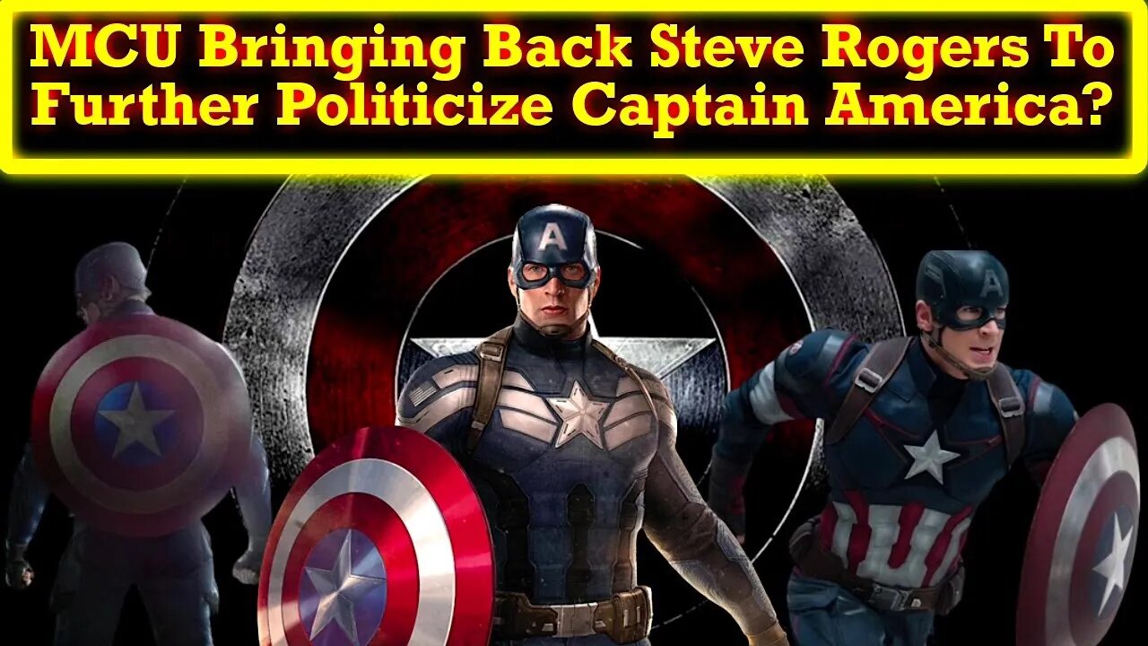 Is The MCU Bringing Back Steve Rogers Just To Politicize Captain America Even More? It Should NOT Be