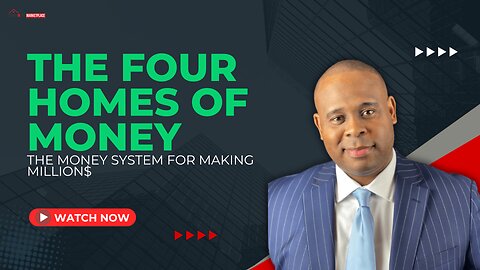 The Money System For Making MILLIONS - 4 Homes of Money