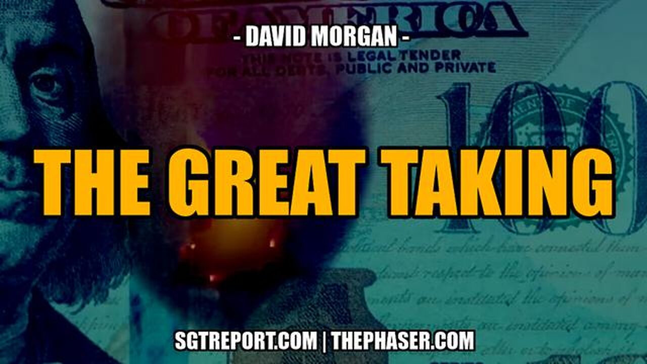 THE GREAT TAKING -- David Morgan